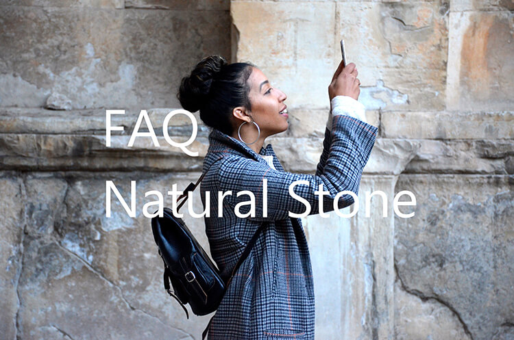 FAQ of Natural Stone